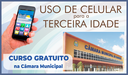 Escola do Parlamento lança curso sobre uso de celular para a terceira idade